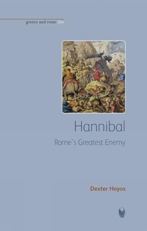 Image du vendeur pour Hannibal : Rome's Greatest Enemy mis en vente par GreatBookPrices