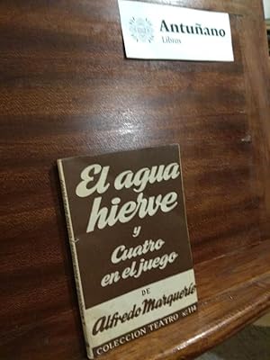 Bild des Verkufers fr El agua hierve y Cuatro en el juego zum Verkauf von Libros Antuano