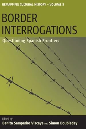 Seller image for Border Interrogations : Questioning Spanish Frontiers for sale by GreatBookPrices
