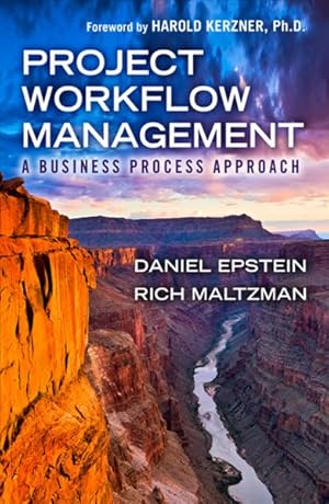 Imagen del vendedor de Project Workflow Management : A Business Process Approach a la venta por GreatBookPrices