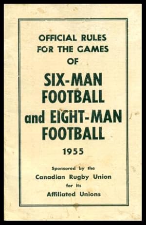 OFFICIAL RULES FOR THE GAMES OF SIX-MAN FOOTBALL AND EIGHT-MAN FOOTBALL