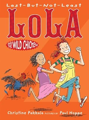 Immagine del venditore per Last-but-not-least Lola and the Wild Chicken venduto da GreatBookPrices