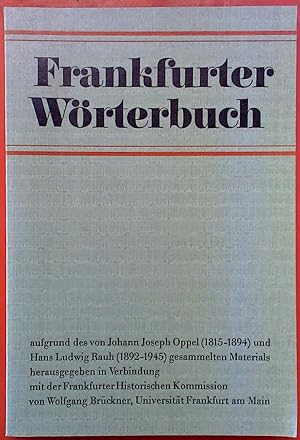 Seller image for Frankfurter Wrterbuch. Aufgrund des von Johann Joseph Oppel (1815-1894) und Hans Ludwig Rauh (1892-1945) gesammelten Materials, 2. Lieferung - schengrit bis Bumskopf for sale by biblion2