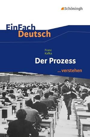 Bild des Verkufers fr Franz Kafka: Der Prozess. EinFach Deutsch . verstehen. Interpretationshilfen zum Verkauf von primatexxt Buchversand