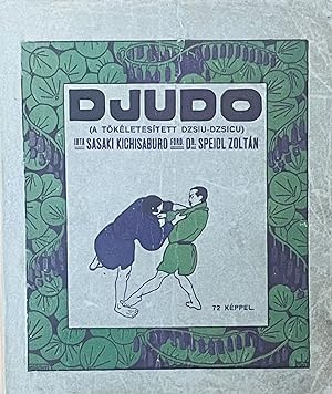 Djudo A japán dzsiu-dzsicu tökéletesített módszere (Judo The perfected method of Japanese Jiu-Jitsu)