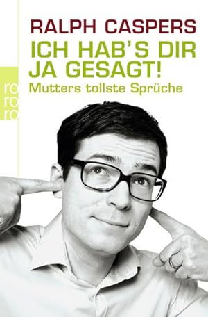 Image du vendeur pour Ich hab's dir ja gesagt: Mutters tollste Sprche mis en vente par Gerald Wollermann