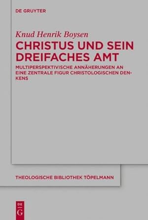 Bild des Verkufers fr Christus und sein dreifaches Amt zum Verkauf von BuchWeltWeit Ludwig Meier e.K.