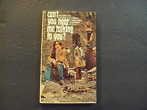 Seller image for Can't You Hear Me Talking To You? pb Caroline Mirthes 1st ed 4th Print Bantam Books for sale by Joseph M Zunno