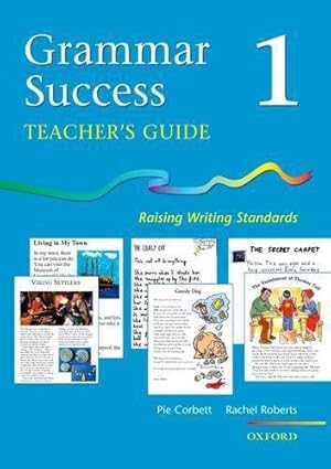 Imagen del vendedor de Grammar Success: Level 1: Teacher's Guide 1: Raising Writing Standards a la venta por WeBuyBooks