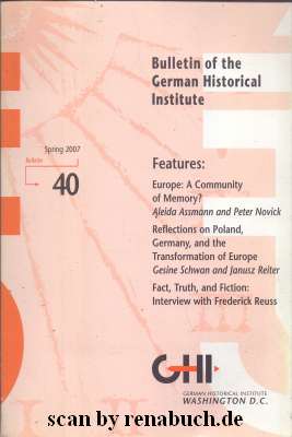 Europe: A Community of Memory? (Aleida Assmann and Peter Novick) / Reflections on Poland, Germany...