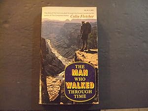 Image du vendeur pour The Man Who Walked Through Time pb Colin Fletcher 1st Random House Print 1967 mis en vente par Joseph M Zunno