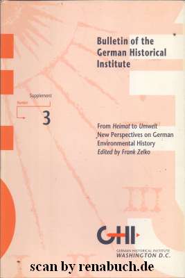 From Heimat to Umwelt / New Perspectives on German / Environmental History Bulletin of the German...
