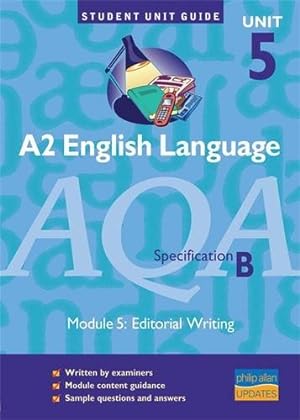Seller image for AQA (B) English Language: A2 Unit 5 Unit Guide for sale by WeBuyBooks
