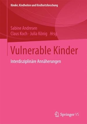 Seller image for Vulnerable Kinder : Interdisziplinre Annherungen -Language: german for sale by GreatBookPrices