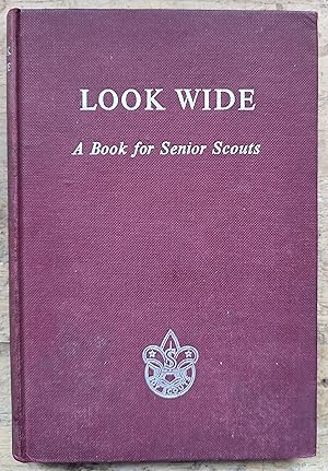 Look Wide: A Book For Senior Scouts