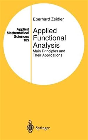 Image du vendeur pour Applied Functional Analysis : Main Principles and Their Applications mis en vente par GreatBookPrices