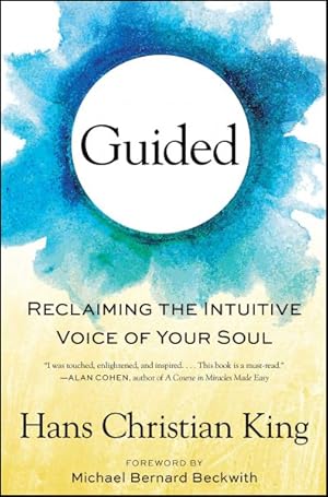 Image du vendeur pour Guided : Reclaiming the Intuitive Voice of Your Soul mis en vente par GreatBookPrices