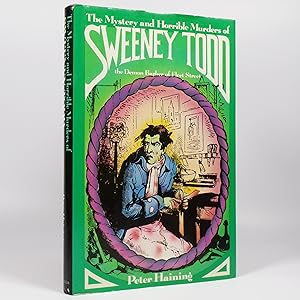 The Mystery and Horrible Murder of Sweeney Todd. The Demon Barber of Fleet Street.