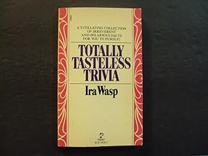 Totally Tasteless Trivia pb Ira Wasp 1st Print 1st ed 1984 Pocket Books