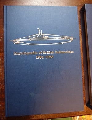 Bild des Verkufers fr Encyclopaedia of British submarines, 1901-1955 zum Verkauf von George Kelsall Booksellers, PBFA, BA