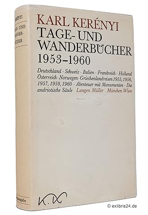 Tage- und Wanderbücher 1953-1960 : (Reihe: Karl Kerényi - Werke in Einzelausgaben, Band 3)