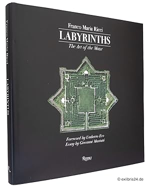 Image du vendeur pour Labyrinths : The Art of the Maze : Edited by Franco Maria Ricci. Foreword [by] Umberto Eco. From labyrinth to labyrinth [by] Giovanni Mariotti. Mythological dictionary [by] Luisa Biondetti mis en vente par exlibris24 Versandantiquariat