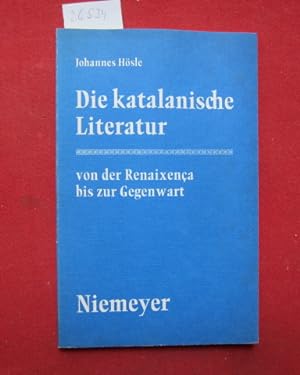Seller image for Die katalanische Literatur von der Renaixena bis zur Gegenwart. for sale by Versandantiquariat buch-im-speicher