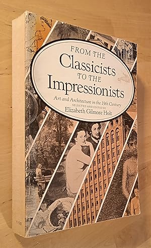 Seller image for From the Classicists to the Impressionists. Art and Architecture in the 19th Century for sale by Llibres Bombeta