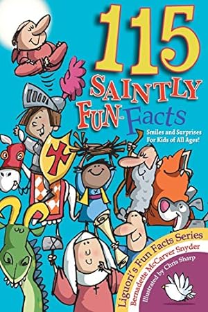 Seller image for 115 Saintly Fun Facts for sale by Reliant Bookstore