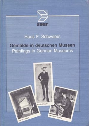 Gemälde in deutschen Museen. Katalog der in der Bundesrepublik Deutschland ausgestellten Werke. P...