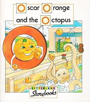 Seller image for Oscar Orange and the Octopus (Letterland Storybooks) for sale by WeBuyBooks