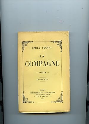 Seller image for LA COMPAGNE . Roman for sale by Librairie CLERC