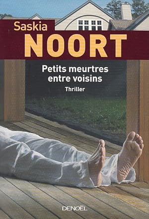 Seller image for PETITS MEURTRES ENTRE VOISINS. Traduit du nerlandais par Mireille Cohendy. for sale by Jacques AUDEBERT