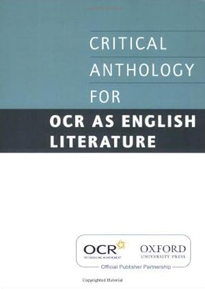 Imagen del vendedor de Critical Anthology for OCR AS English Literature a la venta por WeBuyBooks