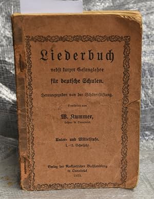 Liederbuch nebst kurzer Gesanglehre für deutsche Schulen. Herausgegeben von der Schürenstiftung -...