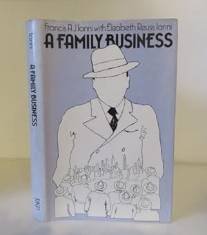 Seller image for A Family Business: Kinship and Social Control in Organized Crime for sale by BRIMSTONES