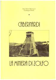 Cabernardi. La miniera di zolfo