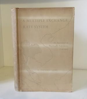 Imagen del vendedor de A Multiple Exchange Rate System: An Appraisal of Thailand's Experience 1946-1955. a la venta por BRIMSTONES