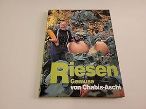 Riesen-Gemüse von Chabis-Aschi.