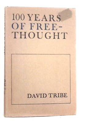 Seller image for 100 Years of Free-Thought for sale by World of Rare Books