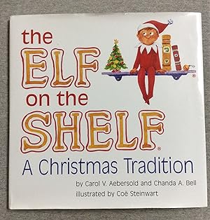 Immagine del venditore per The Elf On The Shelf: A Christmas Tradition venduto da Book Nook