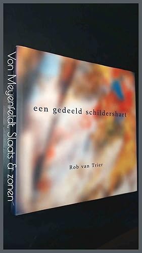 Rob van Trier - Een gedeeld schildershart