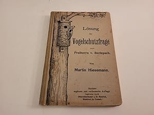 Seller image for Lsung der Vogelschutzfrage nach Freiherrn v. Berlepsch. for sale by Caesars Bchershop