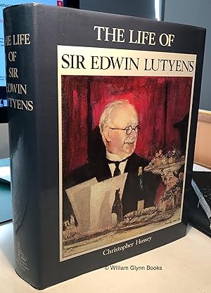 The Life of Sir Edwin Lutyens