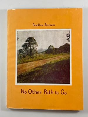 Immagine del venditore per No Other Path to Go venduto da BookEnds Bookstore & Curiosities