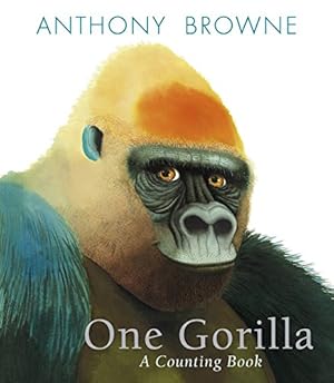 Imagen del vendedor de One Gorilla: A Counting Book a la venta por Reliant Bookstore