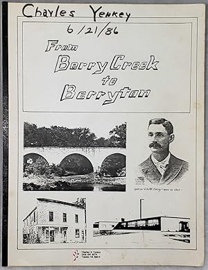 From Berry Creek to Berryton: A History of the Settlements in Shawnee County, Kansas, Founded By ...