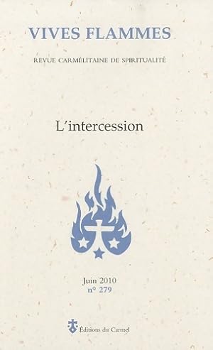 Image du vendeur pour Vives flammes n?279 : L'intercession - Revue Vives Flammes mis en vente par Book Hmisphres