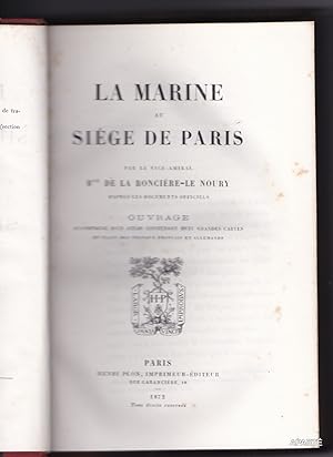 Imagen del vendedor de La marine au sige de Paris d'aprs les documents officiels. ( SANS L'ATLAS ). a la venta por Apart