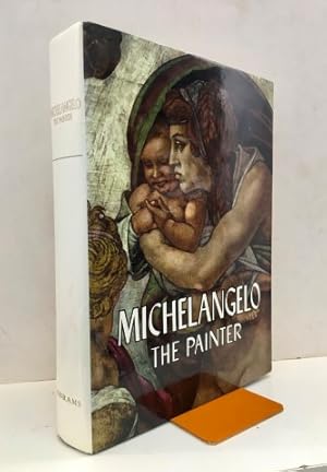 Michelangelo. The Painter